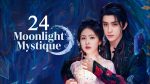 EP.24 Moonlight Mystique ตำนานรักสวรรค์จันทรา ตอนที่ 24